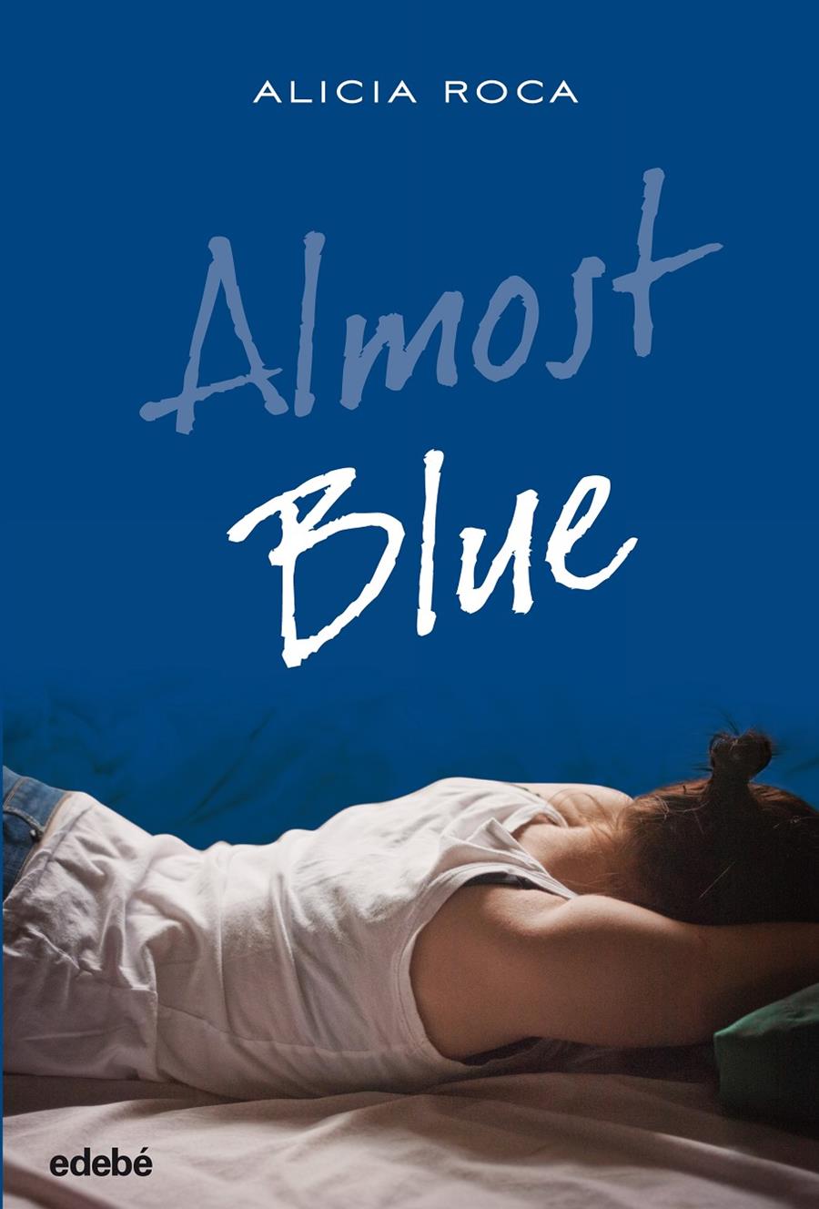 ALMOST BLUE | 9788468324777 | ROCA, ALICIA | Galatea Llibres | Llibreria online de Reus, Tarragona | Comprar llibres en català i castellà online