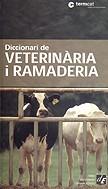 DICCIONARI DE VETERINARIA I RAMADERIA | 9788441209039 | TERMCAT, CENTRE DE TERMINOLOGIA | Galatea Llibres | Librería online de Reus, Tarragona | Comprar libros en catalán y castellano online