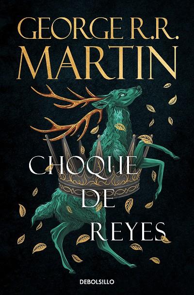 CHOQUE DE REYES (CANCIÓN DE HIELO Y FUEGO 2) | 9788466374941 | MARTIN, GEORGE R.R. | Galatea Llibres | Llibreria online de Reus, Tarragona | Comprar llibres en català i castellà online