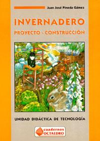 INVERNADERO. PROYECTO-CONSTRUCCION | 9788480631129 | PINEDA GAMEZ, JOSE LUIS | Galatea Llibres | Librería online de Reus, Tarragona | Comprar libros en catalán y castellano online