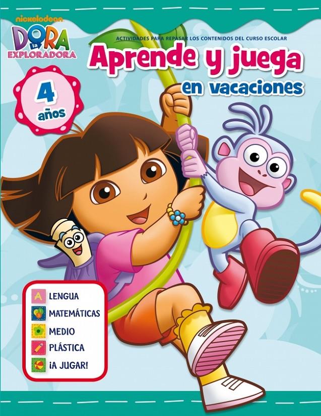 JUEGA Y APRENDE EN VACACIONES CON DORA. 4 AÑOS (DORA LA EXPLORADORA) | 9788401905995 | Galatea Llibres | Llibreria online de Reus, Tarragona | Comprar llibres en català i castellà online