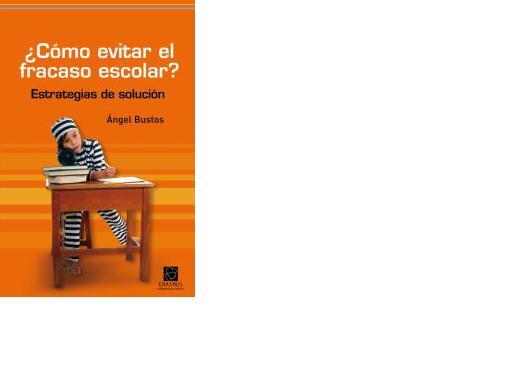 CÓMO EVITAR EL FRACASO ESCOLAR? | 9788492806317 | BUSTOS, ANGEL | Galatea Llibres | Librería online de Reus, Tarragona | Comprar libros en catalán y castellano online