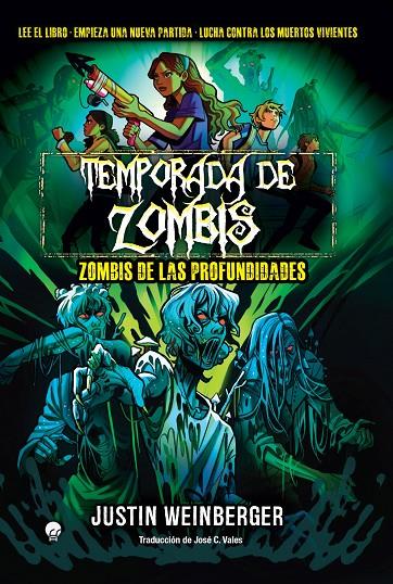 TEMPORADA DE ZOMBIS 2. ZOMBIS DE LAS PROFUNDIDADES | 9788419472816 | WEINBERGER, JUSTIN | Galatea Llibres | Llibreria online de Reus, Tarragona | Comprar llibres en català i castellà online