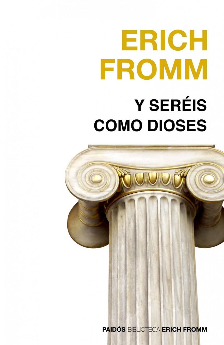 Y SERÉIS COMO DIOSES | 9788449324888 | FROMM, ERICH | Galatea Llibres | Llibreria online de Reus, Tarragona | Comprar llibres en català i castellà online