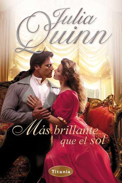 MAS BRILLANTE QUE EL SOL | 9788496711778 | QUINN, JULIA | Galatea Llibres | Llibreria online de Reus, Tarragona | Comprar llibres en català i castellà online