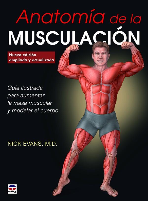 ANATOMíA DE LA MUSCULACIóN | 9788416676347 | EVANS, NICK | Galatea Llibres | Llibreria online de Reus, Tarragona | Comprar llibres en català i castellà online