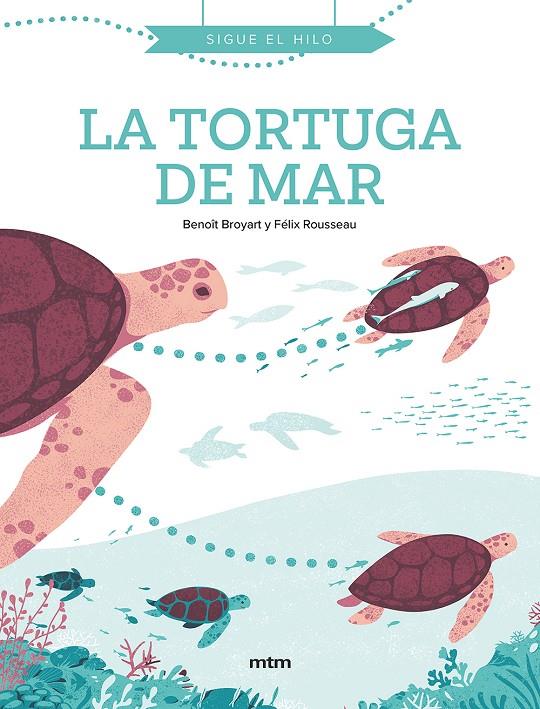 LA TORTUGA DE MAR | 9788417165567 | BROYART, BENOÎT | Galatea Llibres | Llibreria online de Reus, Tarragona | Comprar llibres en català i castellà online