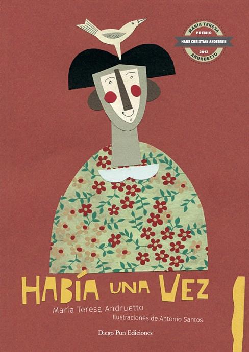 HABÍA UNA VEZ | 9788494437885 | ANDRUETTO, MARÍA TERESA | Galatea Llibres | Librería online de Reus, Tarragona | Comprar libros en catalán y castellano online