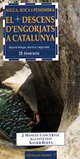 DESCENS D'ENGORJATS A CATALUNYA, EL. GEOMORFOLOGIA, TECNICA | 9788489890527 | CONCERNAU, J. MANUEL/ CIVIT, A./ BOLTA, X. | Galatea Llibres | Librería online de Reus, Tarragona | Comprar libros en catalán y castellano online