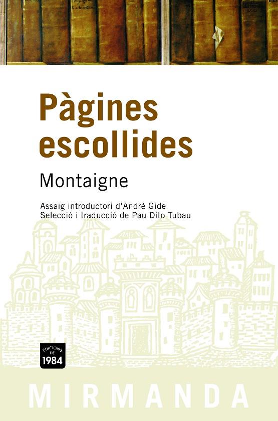 PAGINES ESCOLLIDES | 9788496061927 | MONTAIGNE | Galatea Llibres | Llibreria online de Reus, Tarragona | Comprar llibres en català i castellà online