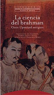 CIENCIA DEL BRAHMAN, LA. ONCE UPANISAD ANTIGUAS | 9788481643671 | AGUD, ANA / RUBIO, FRANCISCO | Galatea Llibres | Librería online de Reus, Tarragona | Comprar libros en catalán y castellano online