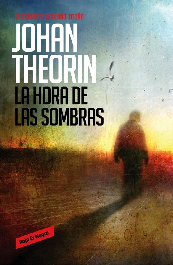 LA HORA DE LAS SOMBRAS (EL CUARTETO DE ÖLAND, 1) | 9788439726838 | THEORIN, JOHAN | Galatea Llibres | Llibreria online de Reus, Tarragona | Comprar llibres en català i castellà online