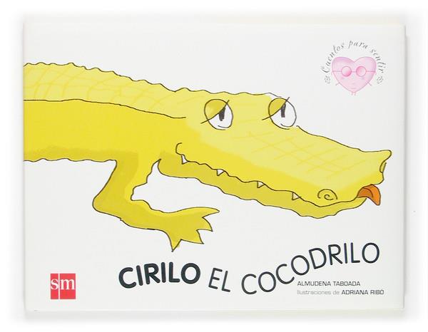 CIRILO EL COCODRILO | 9788434838208 | TABOADA, ALMUDENA | Galatea Llibres | Librería online de Reus, Tarragona | Comprar libros en catalán y castellano online