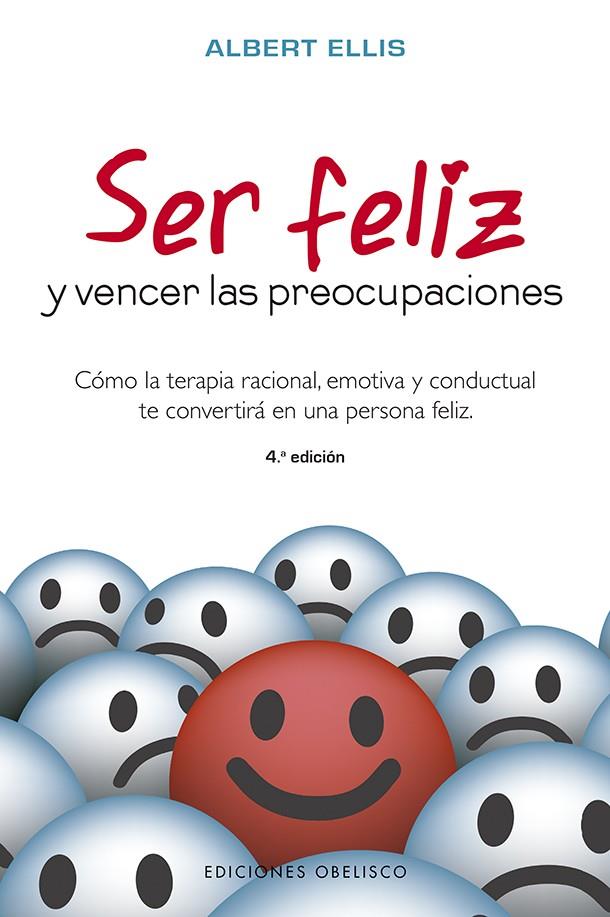 SER FELIZ Y VENCER LAS PREOCUPACIONES | 9788491113508 | ELLIS, ALBERT | Galatea Llibres | Llibreria online de Reus, Tarragona | Comprar llibres en català i castellà online