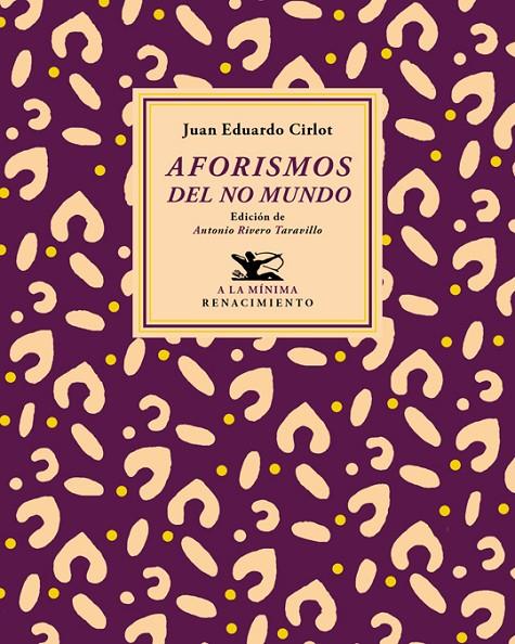 AFORISMOS DEL NO MUNDO | 9788417266226 | CIRLOT, JUAN EDUARDO | Galatea Llibres | Librería online de Reus, Tarragona | Comprar libros en catalán y castellano online