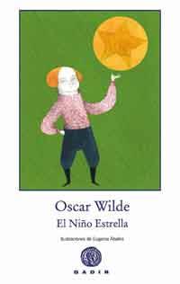 NIÑO ESTRELLA, EL | 9788496974661 | WILDE, OSCAR | Galatea Llibres | Llibreria online de Reus, Tarragona | Comprar llibres en català i castellà online