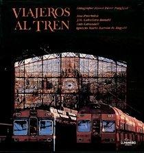 VIAJEROS AL TREN    (DIP) | 9788477825432 | BARRON DE ANGOITI, IGNACIO MARIA | Galatea Llibres | Llibreria online de Reus, Tarragona | Comprar llibres en català i castellà online