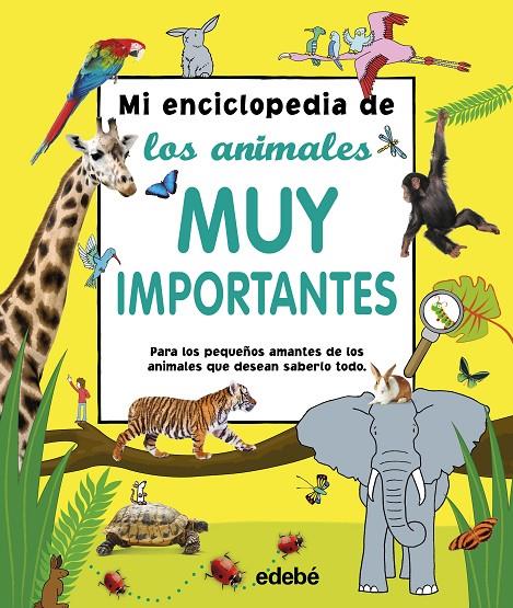 MI ENCICLOPEDIA DE LOS ANIMALES MUY IMPORTANTES | 9788468340852 | VARIOS AUTORES | Galatea Llibres | Llibreria online de Reus, Tarragona | Comprar llibres en català i castellà online