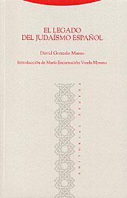 LEGADO DEL JUDAISMO ESPAÑOL, EL | 9788481644807 | GONZALO MAESO, DAVID | Galatea Llibres | Llibreria online de Reus, Tarragona | Comprar llibres en català i castellà online