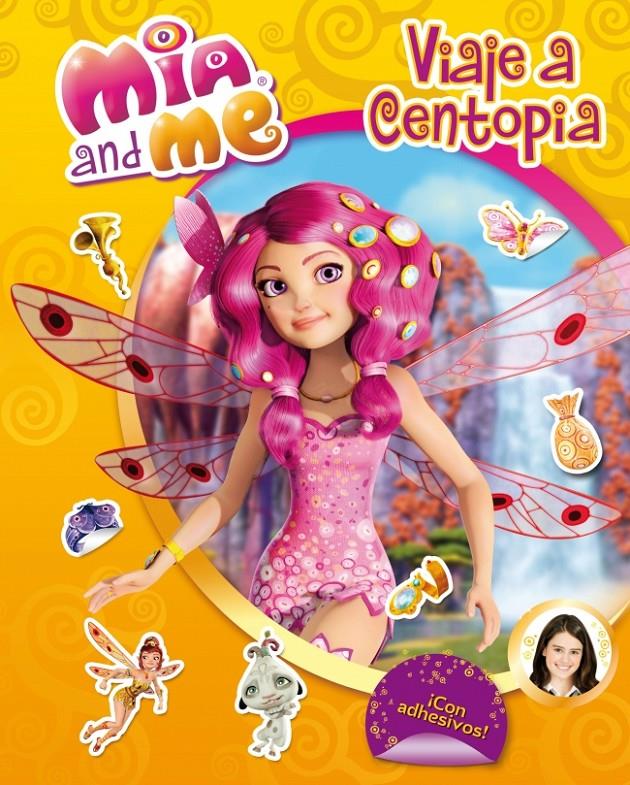 VIAJE A CENTOPIA (MIA & ME ACTIVIDADES NÚM.2) | 9788401906879 | Galatea Llibres | Llibreria online de Reus, Tarragona | Comprar llibres en català i castellà online