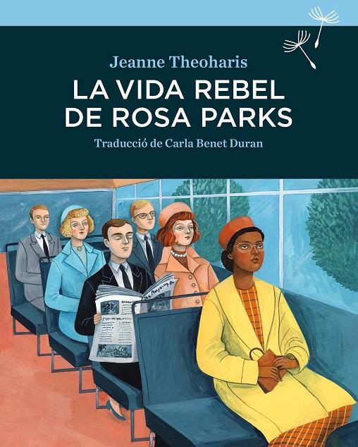 LA VIDA REBEL DE ROSA PARKS | 9788416698264 | THEODHARIS, JEANNE | Galatea Llibres | Llibreria online de Reus, Tarragona | Comprar llibres en català i castellà online