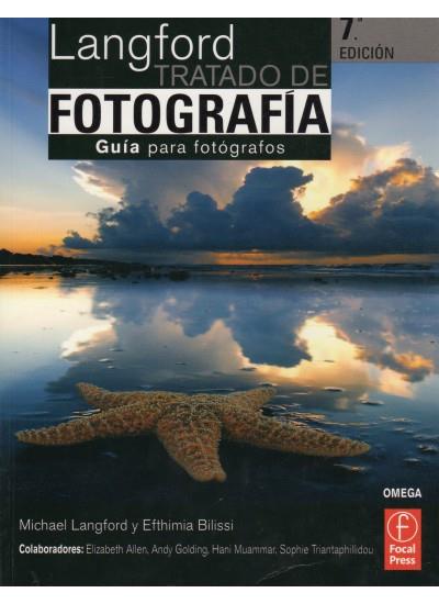 LANGFORD TRATADO DE FOTOGRAFIA. GUIA PARA FOTOGRAFOS ( 7 EDICION ) | 9788428215060 | LANGFORD, MICHAEL Y EFTHIMIA BILISSI | Galatea Llibres | Llibreria online de Reus, Tarragona | Comprar llibres en català i castellà online