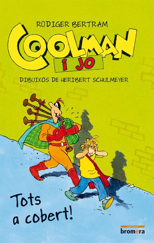 COOLMAN I JO. TOTS A COBERT! | 9788490260418 | BERTRAM, RÜDIGER | Galatea Llibres | Llibreria online de Reus, Tarragona | Comprar llibres en català i castellà online