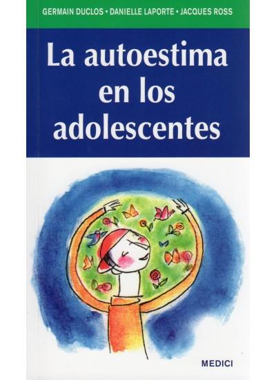 AUTOESTIMA EN LOS ADOLESCENTES,LA | 9788497991100 | DUCLOS, GEMAIN | Galatea Llibres | Librería online de Reus, Tarragona | Comprar libros en catalán y castellano online