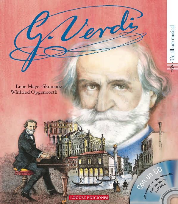 G. VERDI, UN ALBUM MUSICAL | 9788496646513 | MAYER-SKUMANZ, LENE | Galatea Llibres | Librería online de Reus, Tarragona | Comprar libros en catalán y castellano online