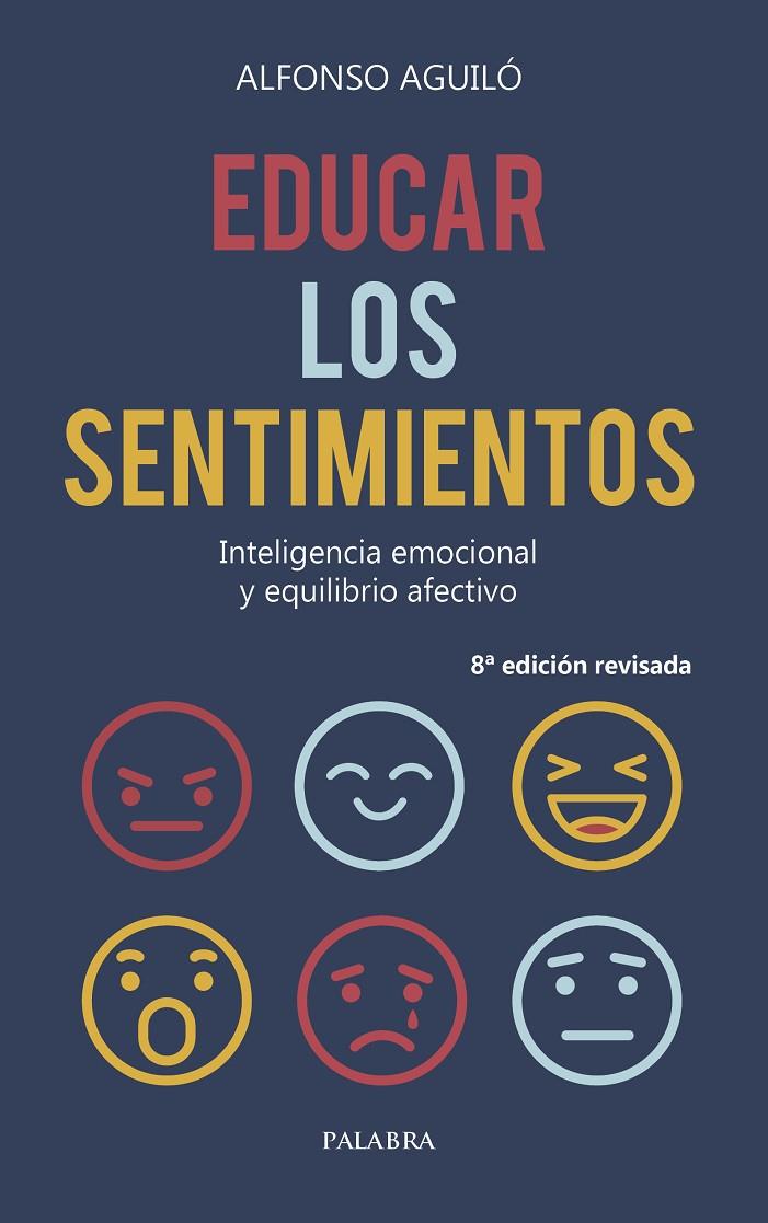 EDUCAR LOS SENTIMIENTOS | 9788490618202 | AGUILO, ALFONSO | Galatea Llibres | Llibreria online de Reus, Tarragona | Comprar llibres en català i castellà online