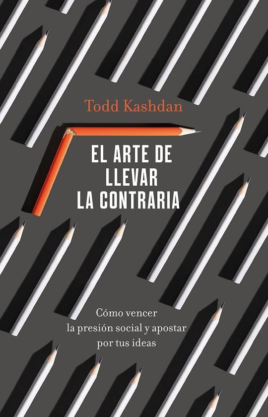 EL ARTE DE LLEVAR LA CONTRARIA | 9788411000529 | KASHDAN, TODD | Galatea Llibres | Llibreria online de Reus, Tarragona | Comprar llibres en català i castellà online