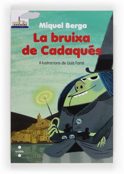 LA BRUIXA DE CADAQUES | 9788466131926 | BERGA BAGUÉ, MIQUEL | Galatea Llibres | Llibreria online de Reus, Tarragona | Comprar llibres en català i castellà online