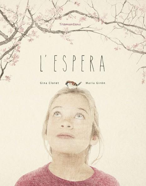 L'ESPERA | 9788416578931 | CLOTET, GINA; GIRÓN, MARIA | Galatea Llibres | Llibreria online de Reus, Tarragona | Comprar llibres en català i castellà online