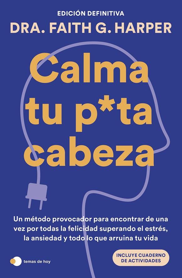 CALMA TU PUTA CABEZA (EDICION DEFINITIVA) | 9788410293359 | HARPER, FAITH G. | Galatea Llibres | Librería online de Reus, Tarragona | Comprar libros en catalán y castellano online