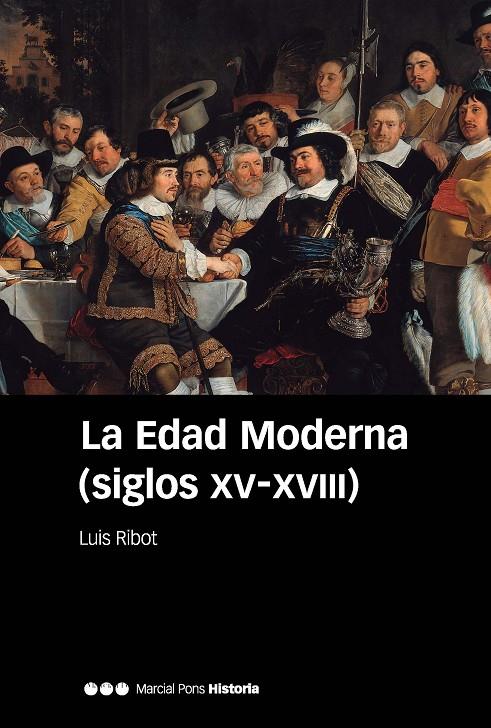 LA EDAD MODERNA (SIGLOS XV-XVIII) | 9788415963929 | RIBOT GARCÍA, LUIS | Galatea Llibres | Llibreria online de Reus, Tarragona | Comprar llibres en català i castellà online