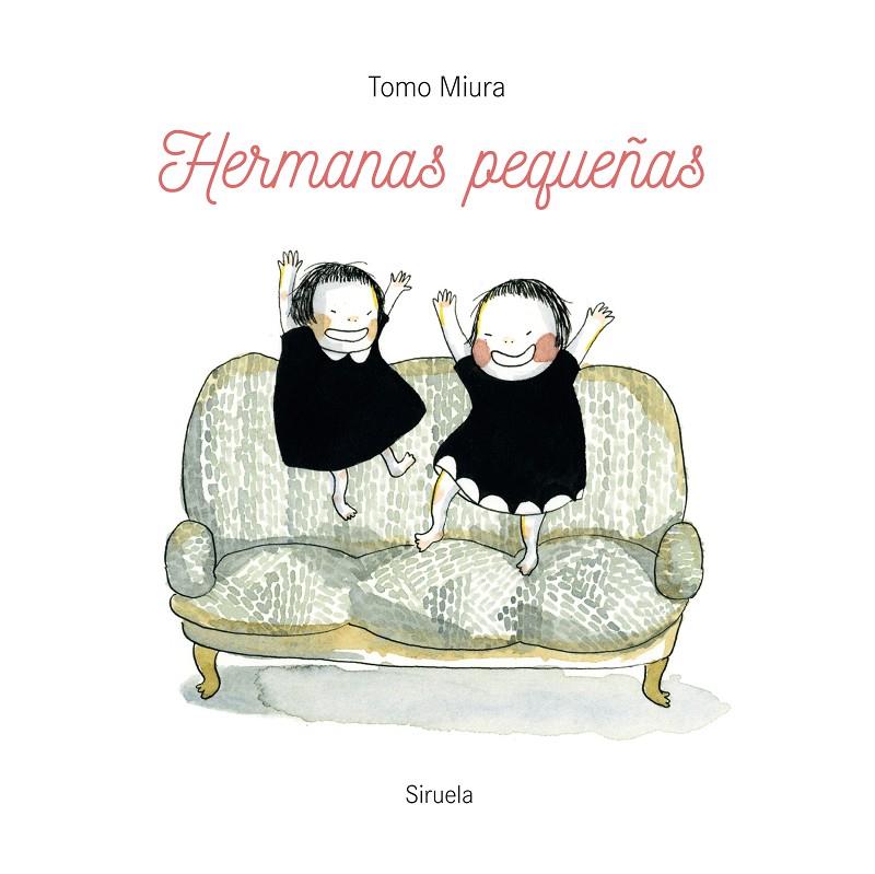 HERMANAS PEQUEÑAS | 9788419942784 | MIURA, TOMO | Galatea Llibres | Llibreria online de Reus, Tarragona | Comprar llibres en català i castellà online