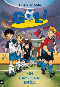 UN CAMPIONAT DIFÍCIL. GOL 13 | 9788424641726 | GARLANDO, LUIGI | Galatea Llibres | Librería online de Reus, Tarragona | Comprar libros en catalán y castellano online