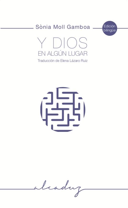 Y DIOS EN ALGÚN LUGAR | 9788494695223 | MOLL GAMBOA, SÒNIA | Galatea Llibres | Llibreria online de Reus, Tarragona | Comprar llibres en català i castellà online