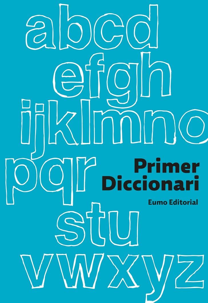 PRIMER DICCIONARI  (2013) | 9788497664905 | Galatea Llibres | Librería online de Reus, Tarragona | Comprar libros en catalán y castellano online