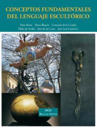 CONCEPTOS FUNDAMENTALES DEL LENGUAJE ESCULTORICO | 9788446018049 | VV.AA | Galatea Llibres | Llibreria online de Reus, Tarragona | Comprar llibres en català i castellà online