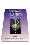 LORCA Y LA CULTURA POPULAR MARROQUI | 9788479542092 | AHMED EL GAMOUN | Galatea Llibres | Llibreria online de Reus, Tarragona | Comprar llibres en català i castellà online