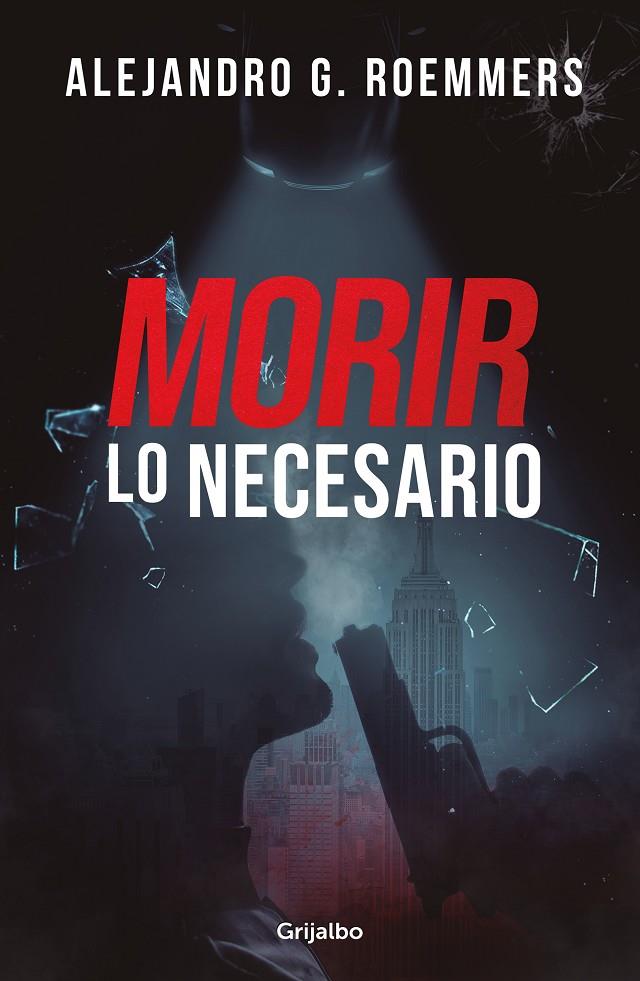 MORIR LO NECESARIO | 9788425363948 | ROEMMERS, ALEJANDRO G. | Galatea Llibres | Llibreria online de Reus, Tarragona | Comprar llibres en català i castellà online