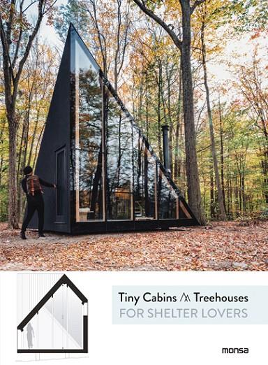 TINY CABINS & TREEHOUSES FOR SHELTER LOVERS | 9788416500949 | Galatea Llibres | Llibreria online de Reus, Tarragona | Comprar llibres en català i castellà online