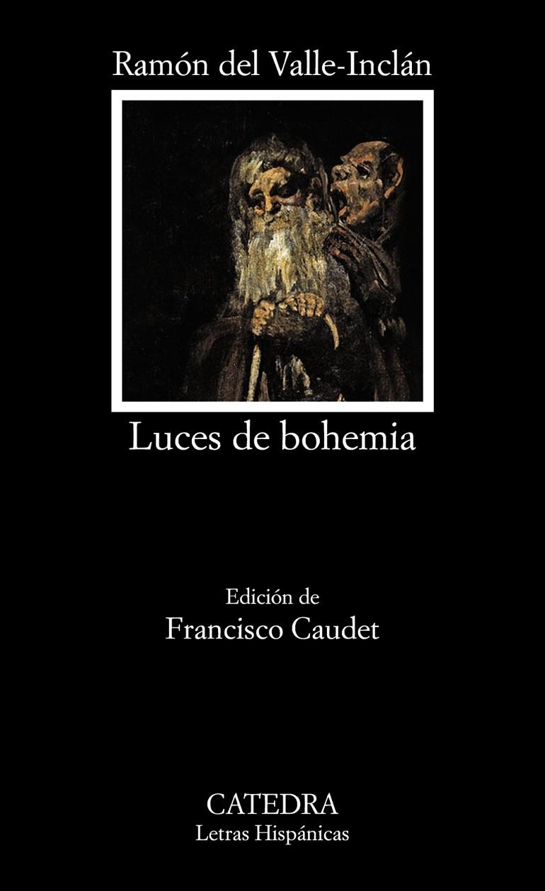 LUCES DE BOHEMIA | 9788437635064 | VALLE-INCLÁN, RAMÓN M.ª DEL | Galatea Llibres | Librería online de Reus, Tarragona | Comprar libros en catalán y castellano online