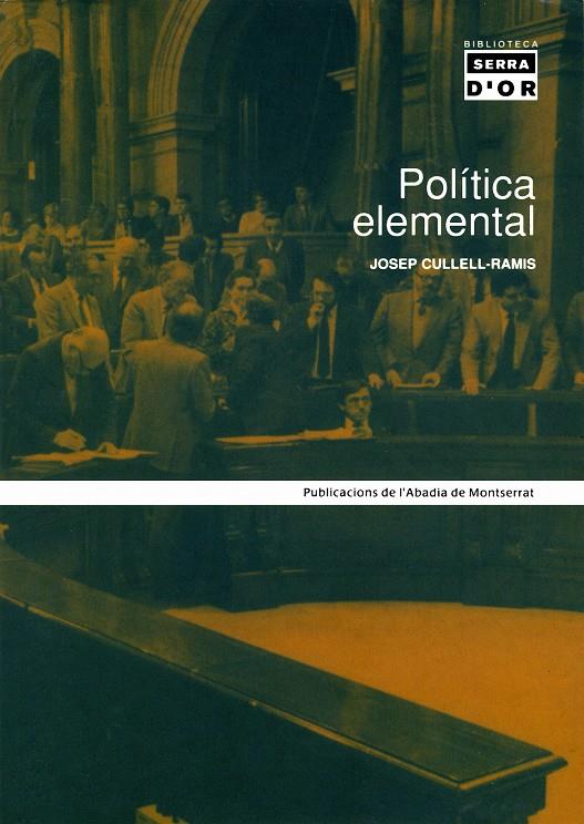 POLITICA ELEMENTAL | 9788484154594 | CULLELL-RAMIS, JOSEP | Galatea Llibres | Llibreria online de Reus, Tarragona | Comprar llibres en català i castellà online