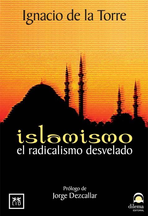 ISLAMISMO | 9788488717894 | DE LA TORRE, IGNACIO | Galatea Llibres | Llibreria online de Reus, Tarragona | Comprar llibres en català i castellà online