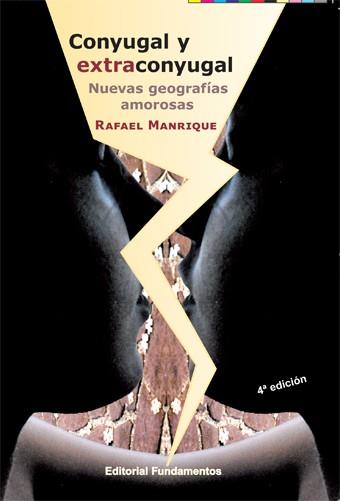 CONYUGAL Y EXTRACONYUGAL. NUEVAS GEOGRAFIAS AMOROSAS | 9788424508906 | MANRIQUE, RAFAEL | Galatea Llibres | Llibreria online de Reus, Tarragona | Comprar llibres en català i castellà online