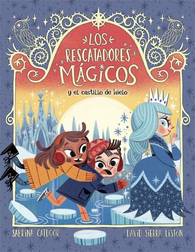 LOS RESCATADORES MÁGICOS 5. Y EL CASTILLO DE HIELO | 9788424668563 | CATDOOR, SABRINA | Galatea Llibres | Llibreria online de Reus, Tarragona | Comprar llibres en català i castellà online