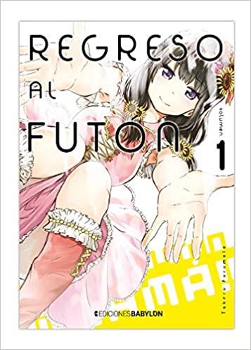 REGRESO AL FUTON 1 | 9788416703838 | TAKERU, FURIMOTO | Galatea Llibres | Llibreria online de Reus, Tarragona | Comprar llibres en català i castellà online