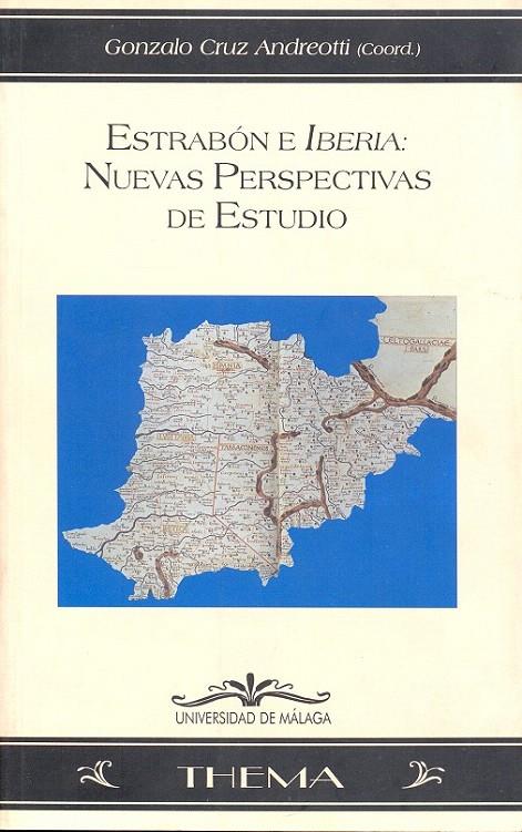 ESTRABÓN E IBERIA: NUEVAS PERSPECTIVAS DE ESTUDIO | 9788474967302 | CRUZ ANDREOTTI, GONZALO | Galatea Llibres | Librería online de Reus, Tarragona | Comprar libros en catalán y castellano online